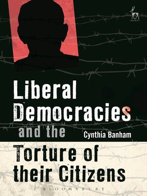 cover image of Liberal Democracies and the Torture of Their Citizens